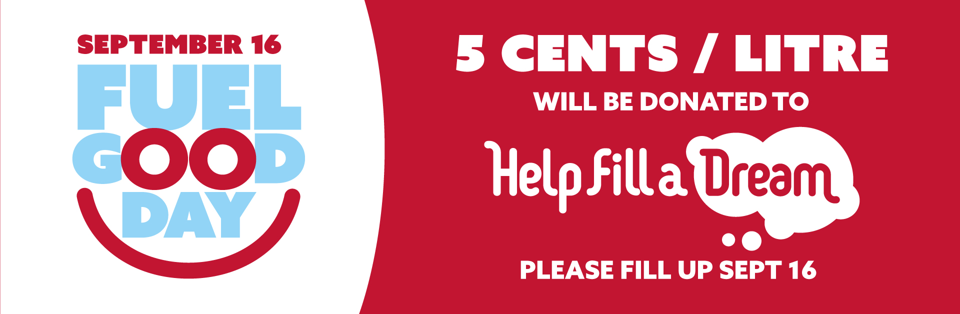 Fill up and ‘Fuel Good’ about it on Tuesday September 16th.